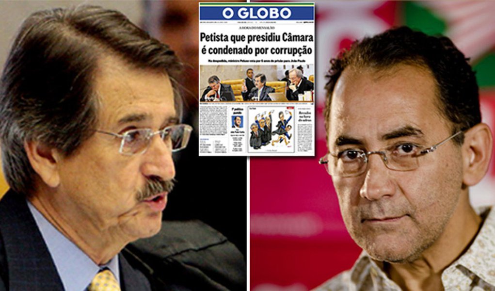 O Globo: só faltou chamar João Paulo de petralha (Foto: STF/Divulgação_Folhapress) O Globo: só faltou chamar João Paulo de petralha