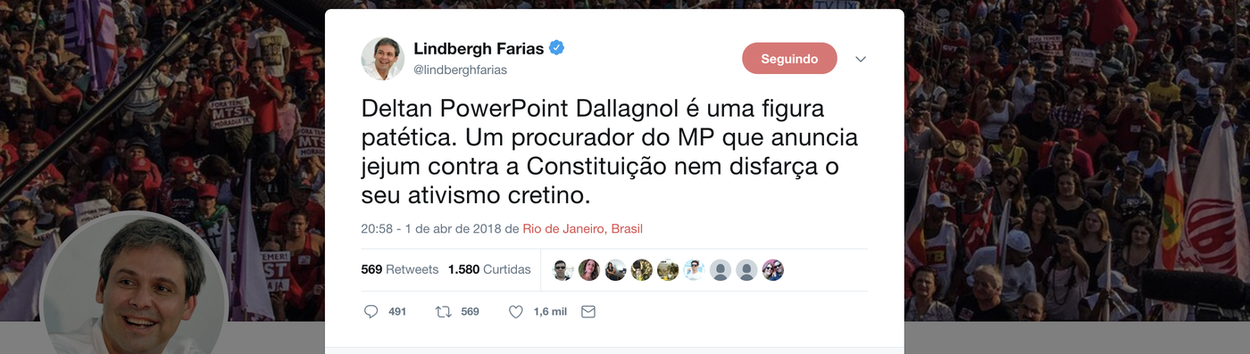 "Deltan PowerPoint Dallagnol é uma figura patética. Um procurador do MP que anuncia jejum contra a Constituição nem disfarça o seu ativismo cretino", disse o senador Lindbergh Farias (PT-RJ), ao comentar o jejum anunciado pelo procurador paranaense em prol da prisão do ex-presidente Luiz Inácio Lula da Silva (Foto: Leonardo Attuch, attuch) "Deltan PowerPoint Dallagnol é uma figura patética. Um procurador do MP que anuncia jejum contra a Constituição nem disfarça o seu ativismo cretino", disse o senador Lindbergh Farias (PT-RJ), ao comentar o jejum anunciado pelo procurador paranaense em prol da prisão do ex-presidente Luiz Inácio Lula da Silva