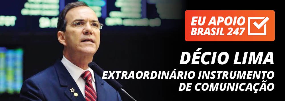 O deputado federal Décio Lima (PT-SC) apoia a campanha de assinaturas solidárias do 247; "É um extraordinário instrumento de comunicação, sério, democrático e de construção de valores. Como leitor, eu estou fazendo aqui um apelo, para que você faça a assinatura solidária. Para que você não permite que um instrumento tão importante, num momento em que a grande mídia faz essa perversidade com o Brasil, que nós não tenhamos esse canal de expressão para o povo brasileiro"; assista ao vídeo (Foto: Gisele Federicce) O deputado federal Décio Lima (PT-SC) apoia a campanha de assinaturas solidárias do 247; "É um extraordinário instrumento de comunicação, sério, democrático e de construção de valores. Como leitor, eu estou fazendo aqui um apelo, para que você faça a assinatura solidária. Para que você não permite que um instrumento tão importante, num momento em que a grande mídia faz essa perversidade com o Brasil, que nós não tenhamos esse canal de expressão para o povo brasileiro"; assista ao vídeo