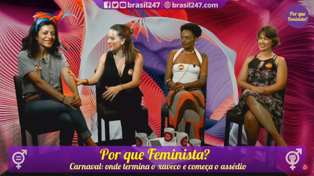 Na estreia do programa Por que feminista?, apresentado por Isa Penna na TV 247, a cineasta, atriz e apresentadora Marina Person, a integrante do tradicional bloco Ilú Obá de Min Regina Santos e a jornalista do site Catraca Livre e coordenadora da campanha Carnaval Livre de Assédio, Paula Lago, debateram o assédio no Carnaval; assista à íntegra (Foto: Gisele Federicce) Na estreia do programa Por que feminista?, apresentado por Isa Penna na TV 247, a cineasta, atriz e apresentadora Marina Person, a integrante do tradicional bloco Ilú Obá de Min Regina Santos e a jornalista do site Catraca Livre e coordenadora da campanha Carnaval Livre de Assédio, Paula Lago, debateram o assédio no Carnaval; assista à íntegra