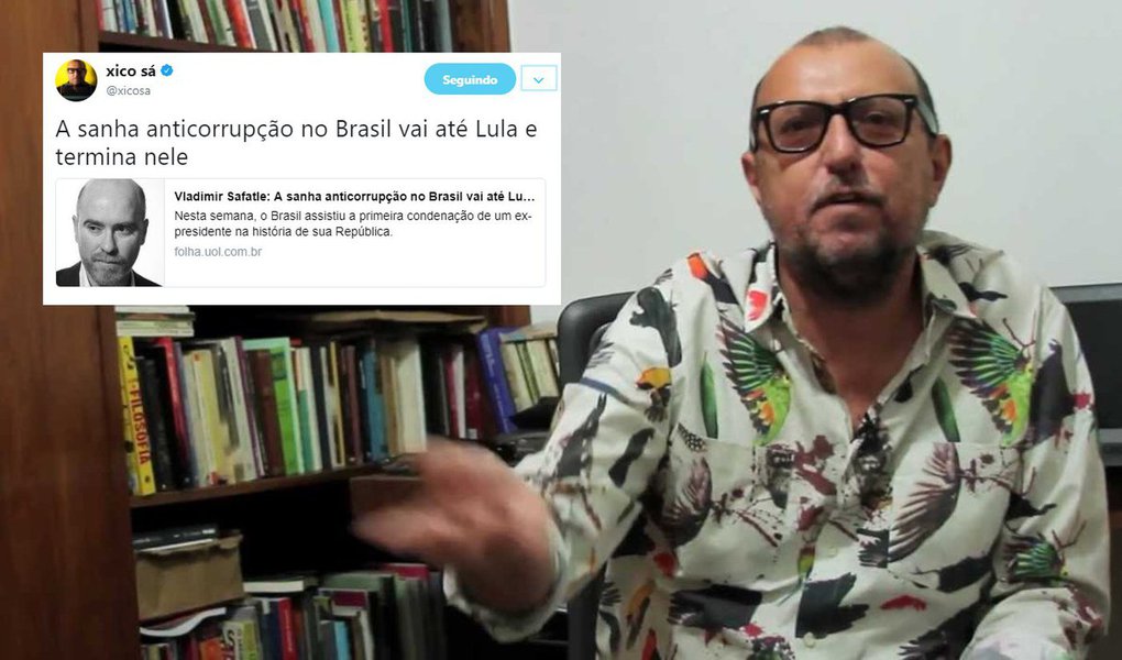 O jornalista Xico Sá, colunista do jornal El País, criticou a condenação do ex-presidente Luiz Inácio Lula da Silva pelo TRF-4, que aumentou sua pena para 12 anos de prisão; "A sanha anticorrupção no Brasil vai até Lula e termina nele", diz Xico Sá, ao compartilhar artigo do filósofo Vladimir Safatle (Foto: Aquiles Lins) O jornalista Xico Sá, colunista do jornal El País, criticou a condenação do ex-presidente Luiz Inácio Lula da Silva pelo TRF-4, que aumentou sua pena para 12 anos de prisão; "A sanha anticorrupção no Brasil vai até Lula e termina nele", diz Xico Sá, ao compartilhar artigo do filósofo Vladimir Safatle