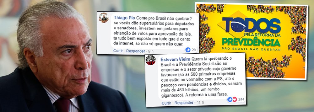 O governo Temer lançou mais uma ofensiva publicitária na tentativa de aprovar o seu projeto de reforma da Previdência, que restringe o acesso às aposentadorias; são vídeos a serem veiculados nas redes sociais que insistem no déficit no sistema, e que as supostas distorções colocam em risco o pagamento das aposentadorias; no Twitter, a hashtag #TodosPelaReforma ocupava a segunda posição entre os assuntos mais comentados no Brasil; a maioria das mensagens também criticava a campanha do Planalto (Foto: Leonardo Lucena) O governo Temer lançou mais uma ofensiva publicitária na tentativa de aprovar o seu projeto de reforma da Previdência, que restringe o acesso às aposentadorias; são vídeos a serem veiculados nas redes sociais que insistem no déficit no sistema, e que as supostas distorções colocam em risco o pagamento das aposentadorias; no Twitter, a hashtag #TodosPelaReforma ocupava a segunda posição entre os assuntos mais comentados no Brasil; a maioria das mensagens também criticava a campanha do Planalto