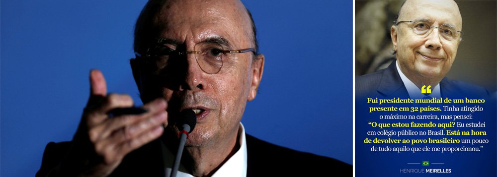 Disposto a disputar a presidência da República em 2018, o ministro da Fazenda, Henrique Meirelles, tem usado suas redes sociais para fazer campanha antecipada – não se sabe ainda se com recursos próprios ou de equipe de comunicação paga pelo governo federal; na imagem acima, ele se coloca como um executivo de sucesso no setor privado, que estaria disposto a retribuir à sociedade tudo o que recebeu; até agora, no entanto, Meirelles não tem muita coisa pra mostrar; o desemprego é recorde e o Brasil nunca teve tanta gente fora do mercado de trabalho por longos períodos como agora (Foto: Ana Pupulin) Disposto a disputar a presidência da República em 2018, o ministro da Fazenda, Henrique Meirelles, tem usado suas redes sociais para fazer campanha antecipada – não se sabe ainda se com recursos próprios ou de equipe de comunicação paga pelo governo federal; na imagem acima, ele se coloca como um executivo de sucesso no setor privado, que estaria disposto a retribuir à sociedade tudo o que recebeu; até agora, no entanto, Meirelles não tem muita coisa pra mostrar; o desemprego é recorde e o Brasil nunca teve tanta gente fora do mercado de trabalho por longos períodos como agora