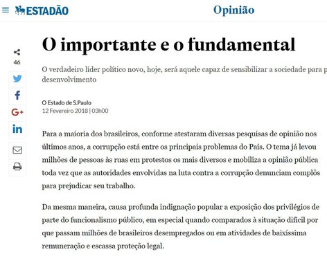 Classificando como "justa" a indignação contra a corrupção e as regalias "dos servidores estatais" (não cita diretamente o Judiciário), o jornal alega não ser isso o mais importante para o país e chega a classificar esse discurso, "que levou milhões de pessoas às ruas", como fachada para esconder o mais importante: as reformas (Foto: Luiz Henrique Dias) Classificando como "justa" a indignação contra a corrupção e as regalias "dos servidores estatais" (não cita diretamente o Judiciário), o jornal alega não ser isso o mais importante para o país e chega a classificar esse discurso, "que levou milhões de pessoas às ruas", como fachada para esconder o mais importante: as reformas
