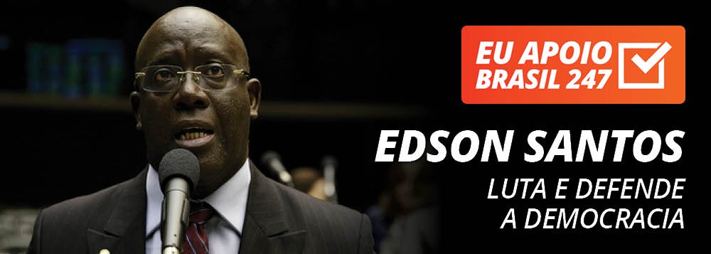 Ex-ministro da Igualdade Racial, durante o governo Lula, e ex-deputado federal pelo PT do Rio, Edson Santos apoia a campanha de assinaturas solidárias do 247. "A mídia monopolista é um golpe no Brasil. Eu apoio o 247, assim como as demais mídias progressistas, de esquerda, porque elas lutam e defendem a democracia em nosso País", diz ele. Assista ao vídeo de apoio (Foto: Gisele Federicce) Ex-ministro da Igualdade Racial, durante o governo Lula, e ex-deputado federal pelo PT do Rio, Edson Santos apoia a campanha de assinaturas solidárias do 247. "A mídia monopolista é um golpe no Brasil. Eu apoio o 247, assim como as demais mídias progressistas, de esquerda, porque elas lutam e defendem a democracia em nosso País", diz ele. Assista ao vídeo de apoio