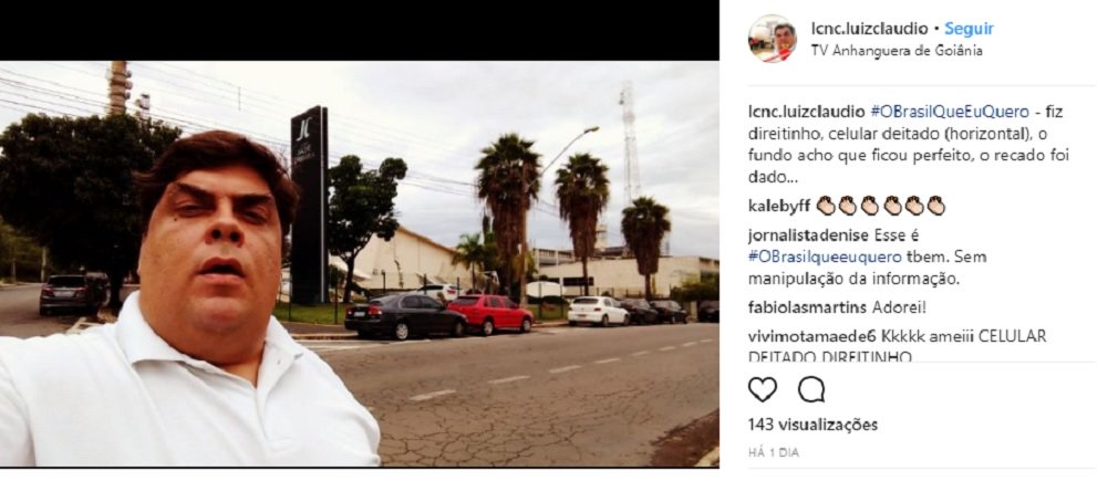 O telespectador goianiense Luiz Cláudio Cavalcante aderiu à campanha da Globo que estimula cidadãos a gravar vídeos com o próprio celular sobre o Brasil que querem para o futuro; mas a mensagem dele é curiosa. O Brasil que ele quer para o futuro é "sem a Globo e suas afiliadas"; Luiz Cláudio afirma que a Vênus platinada e suas filiais servem ao propósito de “manipular o povo para os seus interesses escusos”; vídeo foi gravado em frente à sede do Grupo Jaime Câmara, que comanda a TV Anhanguera, afiliada da Globo em Goiás (Foto: José Barbacena) O telespectador goianiense Luiz Cláudio Cavalcante aderiu à campanha da Globo que estimula cidadãos a gravar vídeos com o próprio celular sobre o Brasil que querem para o futuro; mas a mensagem dele é curiosa. O Brasil que ele quer para o futuro é "sem a Globo e suas afiliadas"; Luiz Cláudio afirma que a Vênus platinada e suas filiais servem ao propósito de “manipular o povo para os seus interesses escusos”; vídeo foi gravado em frente à sede do Grupo Jaime Câmara, que comanda a TV Anhanguera, afiliada da Globo em Goiás