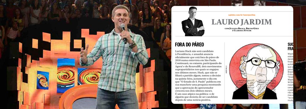 Anúncio oficial de que estará fora da disputa pela presidência será feito pelo apresentador da Globo nesta segunda-feira 27 em uma coletiva de imprensa, anuncia o colunista do jornal O Globo Lauro Jardim; o jornalista afirma que Luciano Huck continuará participando do Agora! e do RenovaBR, movimentos políticos com os quais se engajou recentemente; ele teria tomado a decisão na última quinta-feira, mesmo dia em que o jornal O Estado de S.Paulo publicou uma manchete fakenews a favor dele, apontando que 60% dos brasileiros o apoiam; a pesquisa, no entanto, não era de intenção de voto para o Planalto, mas sobre a atuação de alguns brasileiros (Foto: Gisele Federicce) Anúncio oficial de que estará fora da disputa pela presidência será feito pelo apresentador da Globo nesta segunda-feira 27 em uma coletiva de imprensa, anuncia o colunista do jornal O Globo Lauro Jardim; o jornalista afirma que Luciano Huck continuará participando do Agora! e do RenovaBR, movimentos políticos com os quais se engajou recentemente; ele teria tomado a decisão na última quinta-feira, mesmo dia em que o jornal O Estado de S.Paulo publicou uma manchete fakenews a favor dele, apontando que 60% dos brasileiros o apoiam; a pesquisa, no entanto, não era de intenção de voto para o Planalto, mas sobre a atuação de alguns brasileiros