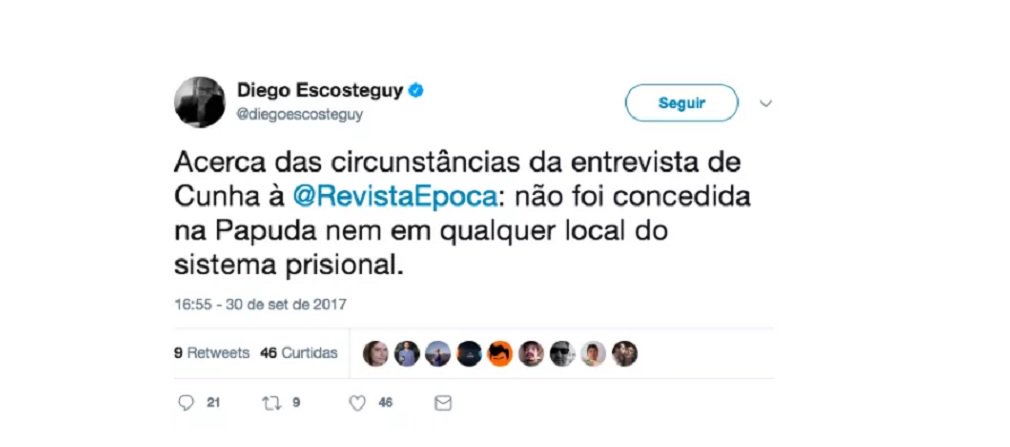 O editor chefe da revista Época, Diego Escosteguy, fez revelação curiosa no Twitter: a entrevista do ex-deputado Eduardo Cunha à revista, capa desta semana, “não foi concedida na Papuda nem em qualquer local do sistema prisional”; "Das duas, uma: Cunha está fora da prisão ou saiu da cana para papear com os jornalistas da publicação, que pertence ao grupo Globo. Seja qual for a alternativa, é ilegal", afirma o DCM (Foto: José Barbacena) O editor chefe da revista Época, Diego Escosteguy, fez revelação curiosa no Twitter: a entrevista do ex-deputado Eduardo Cunha à revista, capa desta semana, “não foi concedida na Papuda nem em qualquer local do sistema prisional”; "Das duas, uma: Cunha está fora da prisão ou saiu da cana para papear com os jornalistas da publicação, que pertence ao grupo Globo. Seja qual for a alternativa, é ilegal", afirma o DCM