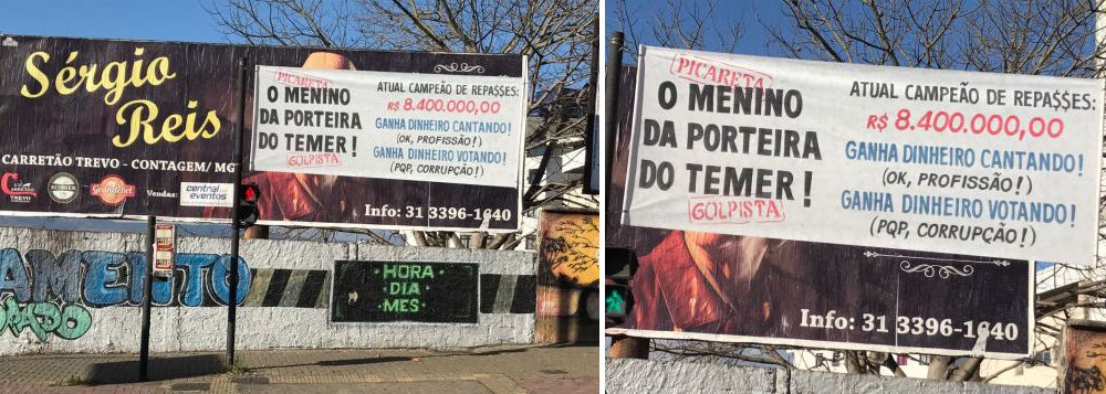 Uma faixa na capital mineira ironiza o deputado Sérgio Reis (PRB-SP), campeão de repasses de emendas parlamentares no primeiro semestre de 2017: foram cerca de R$ 8,4 milhões; na faixa, o cantor é apelidado de "menino da porteira de Temer", uma alusão ao maior sucesso da carreira do cantor sertanejo paulista (Foto: Charles Nisz) Uma faixa na capital mineira ironiza o deputado Sérgio Reis (PRB-SP), campeão de repasses de emendas parlamentares no primeiro semestre de 2017: foram cerca de R$ 8,4 milhões; na faixa, o cantor é apelidado de "menino da porteira de Temer", uma alusão ao maior sucesso da carreira do cantor sertanejo paulista