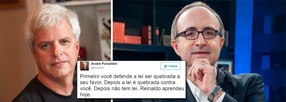 "Primeiro você defende a lei ser quebrada a seu favor. Depois a lei é quebrada contra você. Depois não tem lei. Reinaldo aprendeu hoje", escreveu o jornalista André Forastieri (Foto: Leonardo Attuch) "Primeiro você defende a lei ser quebrada a seu favor. Depois a lei é quebrada contra você. Depois não tem lei. Reinaldo aprendeu hoje", escreveu o jornalista André Forastieri