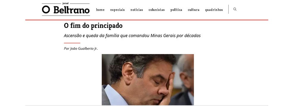 "Ele é um dos principais culpados, sim, pela crise de credibilidade política que assola o país, não só por seus malfeitos, como por sua postura. Primeiro, deslegitimou o pleito e, por meio do partido que controla(va), reivindicou recontagem de votos. Depois, processou a chapa vitoriosa, o que pode levar, ironicamente, à cassação de Temer no mês que vem pela Justiça Eleitoral. Por fim, o ódio e o inconformismo, movidos por sua obstinação pessoal e pela contrariedade de ter perdido em casa (em Minas, não em Ipanema) resultaram no golpe parlamentar, que teve entre os tucanos seus mais contumazes fiadores", diz o jornalista João Gualberto Jr, no jornal O Beltrano (Foto: Leonardo Attuch) "Ele é um dos principais culpados, sim, pela crise de credibilidade política que assola o país, não só por seus malfeitos, como por sua postura. Primeiro, deslegitimou o pleito e, por meio do partido que controla(va), reivindicou recontagem de votos. Depois, processou a chapa vitoriosa, o que pode levar, ironicamente, à cassação de Temer no mês que vem pela Justiça Eleitoral. Por fim, o ódio e o inconformismo, movidos por sua obstinação pessoal e pela contrariedade de ter perdido em casa (em Minas, não em Ipanema) resultaram no golpe parlamentar, que teve entre os tucanos seus mais contumazes fiadores", diz o jornalista João Gualberto Jr, no jornal O Beltrano