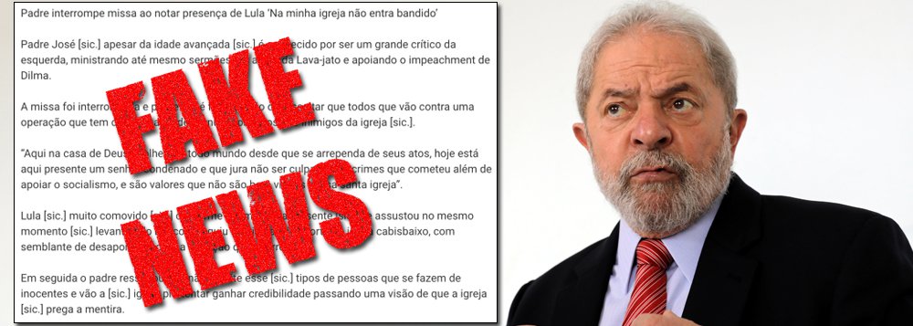 O ex-presidente Luiz Inácio Lula da Silva foi novamente vítima da divulgação de fake news nas redes sociais; cenário da mais recente lorota do gênero envolvendo Lula é uma igreja e o responsável por desancá-lo publicamente teria sido um padre; "Padre interrompe missa ao notar presença de Lula 'Na minha igreja não entra bandido'", é o título do boato. O responsável pela notícia falsa, compartilhada cerca de 65.000 vezes em redes sociais e no WhatsApp, é o site Sociedade Oculta, notório pelas mentiras que publica (Foto: Aquiles Lins) O ex-presidente Luiz Inácio Lula da Silva foi novamente vítima da divulgação de fake news nas redes sociais; cenário da mais recente lorota do gênero envolvendo Lula é uma igreja e o responsável por desancá-lo publicamente teria sido um padre; "Padre interrompe missa ao notar presença de Lula 'Na minha igreja não entra bandido'", é o título do boato. O responsável pela notícia falsa, compartilhada cerca de 65.000 vezes em redes sociais e no WhatsApp, é o site Sociedade Oculta, notório pelas mentiras que publica