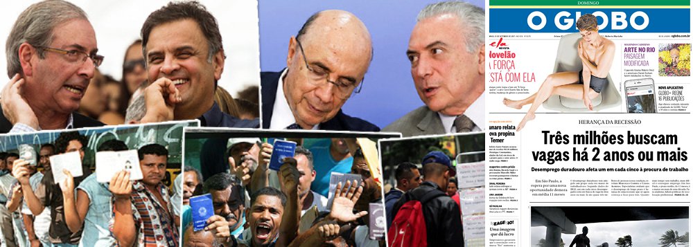 Em sua manchete deste domingo, 10, o jornal O Globo, que contribuiu decisivamente para o golpe de 2016, aponta que três milhões de brasileiros estão desempregados há dois anos ou mais; ao final de 2014, último ano em que a presidente Dilma conseguiu governar, o desemprego, em 5,4%, era o mais baixo da história; hoje, com o País arrasado pelas forças que puderam Michel Temer no Planalto, o desemprego atinge 13 milhões de brasileiros (Foto: Aquiles Lins) Em sua manchete deste domingo, 10, o jornal O Globo, que contribuiu decisivamente para o golpe de 2016, aponta que três milhões de brasileiros estão desempregados há dois anos ou mais; ao final de 2014, último ano em que a presidente Dilma conseguiu governar, o desemprego, em 5,4%, era o mais baixo da história; hoje, com o País arrasado pelas forças que puderam Michel Temer no Planalto, o desemprego atinge 13 milhões de brasileiros