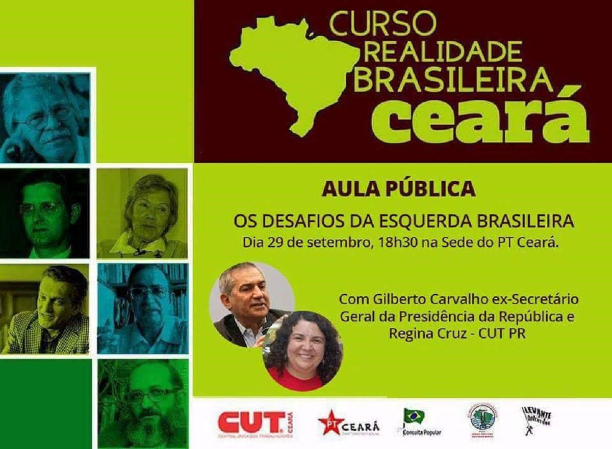 O ex-secretário-geral da Presidência da República, no governo Lula, Gilberto Carvalho, estará em Fortaleza amanhã, para participar do encerramento do "Curso Realidade Brasileira, promovido por movimentos populares e sindicatos. Ele vem ministrar a aula magna, que marca o encerramento do curso, tendo como tema "Os desafios da esquerda brasileira". A aula está marcada para as 18:30h, na sede do PT Ceará, na Av. da Universidade, 2189 e será aberta ao público. Também participará do evento a presidenta da CUT do Paraná, Regina Cruz (Foto: Fatima 247) O ex-secretário-geral da Presidência da República, no governo Lula, Gilberto Carvalho, estará em Fortaleza amanhã, para participar do encerramento do "Curso Realidade Brasileira, promovido por movimentos populares e sindicatos. Ele vem ministrar a aula magna, que marca o encerramento do curso, tendo como tema "Os desafios da esquerda brasileira". A aula está marcada para as 18:30h, na sede do PT Ceará, na Av. da Universidade, 2189 e será aberta ao público. Também participará do evento a presidenta da CUT do Paraná, Regina Cruz