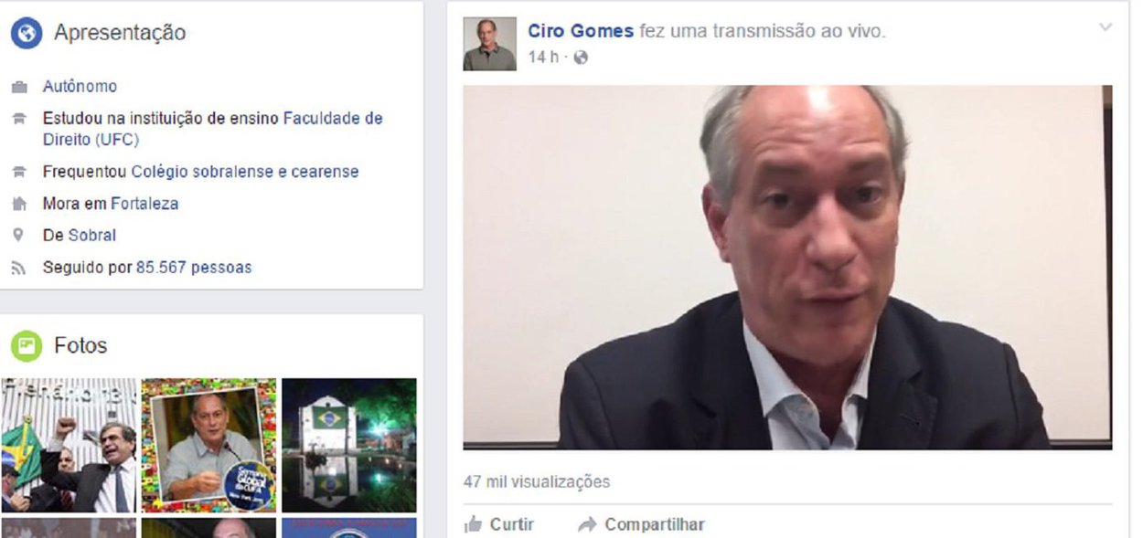 Pré-candidato a presidência pelo PDT, Ciro Gomes debateu ontem com internautas pelo Live Video do Facebook. Durante a transmissão de mais de uma hora, Ciro conversa entre outros temas, sobre a crise política, a corrupção, economia, reforma da previdência e sua pré-candidatura. Ontem, segundo pesquisa da CNT/MDA, Ciro aparece em último lugar, com 0,4% de intenção de votos nas respostas espontâneas e nas respostas estimuladas, aparece e quinto lugar (Foto: Fatima 247) Pré-candidato a presidência pelo PDT, Ciro Gomes debateu ontem com internautas pelo Live Video do Facebook. Durante a transmissão de mais de uma hora, Ciro conversa entre outros temas, sobre a crise política, a corrupção, economia, reforma da previdência e sua pré-candidatura. Ontem, segundo pesquisa da CNT/MDA, Ciro aparece em último lugar, com 0,4% de intenção de votos nas respostas espontâneas e nas respostas estimuladas, aparece e quinto lugar