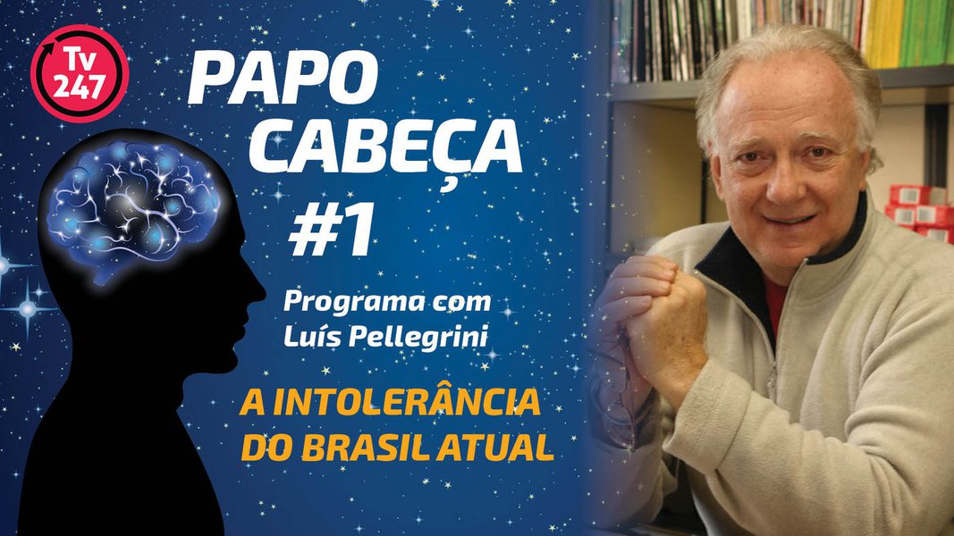 A TV 247 estreou, nesta segunda-feira, o programa Papo Cabeça, ancorado pelo jornalista Luis Pellegrini, editor da revista Oásis; o tema de hoje foi a intolerância, que atinge diversas esferas da existência humana nos dias atuais: a arte, a sexualidade e a política; "O sentimento que desperta a intolerância, desde os primórdios, é um só: o medo", diz Pellegrini. "Não só o medo do diferente, mas daquilo que tememos e, muitas vezes, existe dentro de nós"; assista a íntegra (Foto: Leonardo Attuch) A TV 247 estreou, nesta segunda-feira, o programa Papo Cabeça, ancorado pelo jornalista Luis Pellegrini, editor da revista Oásis; o tema de hoje foi a intolerância, que atinge diversas esferas da existência humana nos dias atuais: a arte, a sexualidade e a política; "O sentimento que desperta a intolerância, desde os primórdios, é um só: o medo", diz Pellegrini. "Não só o medo do diferente, mas daquilo que tememos e, muitas vezes, existe dentro de nós"; assista a íntegra