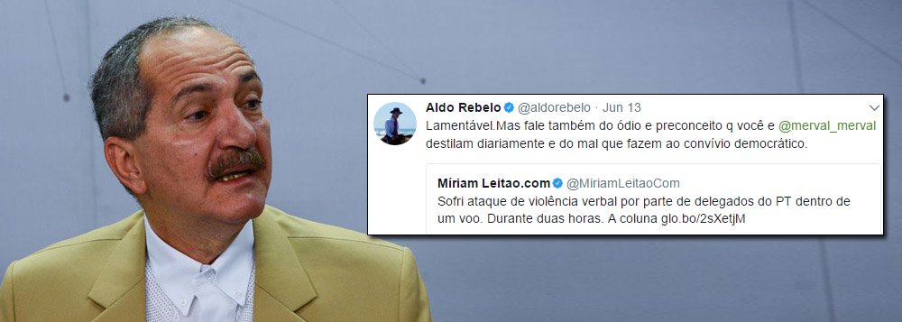 Ex-ministro dos governos Lula e Dilma, o alagoano Aldo Rebelo (PCdoB) usou as redes sociais para se posicionar sobre os supostos ataques que a jornalista Miriam Leitão teria sofrido, durante um voo, de militantes do PT; Aldo disse que o ataque a Miriam até seria lamentável, mas que ela e o jornalista Merval Pereira destilam diariamente “ódio e preconceito” além de “fazerem mal ao convívio democrático” (Foto: Voney Malta) Ex-ministro dos governos Lula e Dilma, o alagoano Aldo Rebelo (PCdoB) usou as redes sociais para se posicionar sobre os supostos ataques que a jornalista Miriam Leitão teria sofrido, durante um voo, de militantes do PT; Aldo disse que o ataque a Miriam até seria lamentável, mas que ela e o jornalista Merval Pereira destilam diariamente “ódio e preconceito” além de “fazerem mal ao convívio democrático”