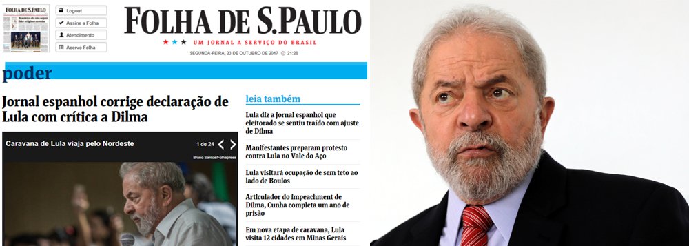 Depois de atribuir a Lula uma fala contra Dilma que ele nunca disse, a Folha de S.Paulo culpou o jornal El Mundo pela publicação, ao informar que o veículo espanhol "corrigiu a declaração"; Folha e UOL divulgaram nesta segunda que Lula afirmou que "Dilma traiu o eleitorado", enquanto o que o ex-presidente disse foi: "as pessoas se sentiram traídas" (Foto: Gisele Federicce) Depois de atribuir a Lula uma fala contra Dilma que ele nunca disse, a Folha de S.Paulo culpou o jornal El Mundo pela publicação, ao informar que o veículo espanhol "corrigiu a declaração"; Folha e UOL divulgaram nesta segunda que Lula afirmou que "Dilma traiu o eleitorado", enquanto o que o ex-presidente disse foi: "as pessoas se sentiram traídas"