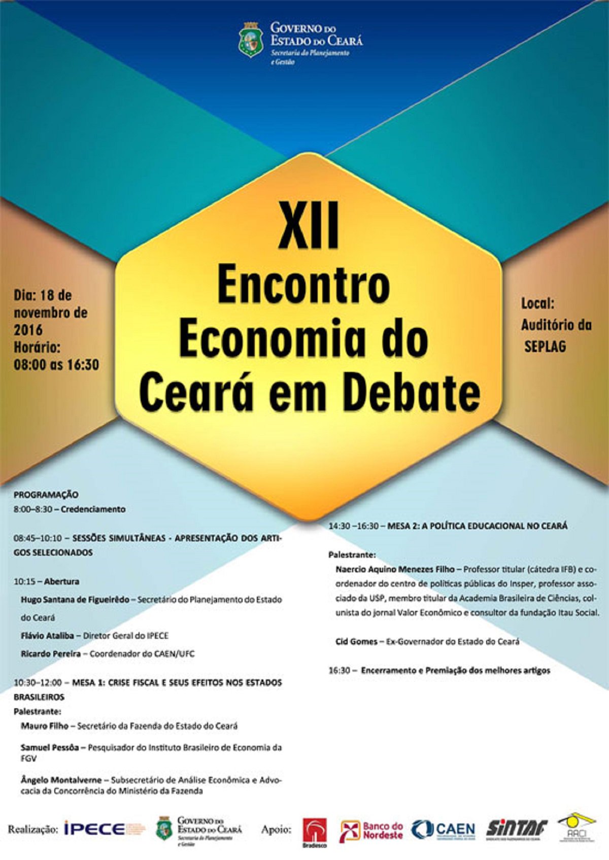 O Instituto de Pesquisa e Estratégia Econômica do Ceará (Ipece) promove amanha, (18), o XII Encontro Economia do Ceará em Debate. O evento faz parte das comemorações aos 50 anos do Planejamento do Estado do Ceará. A programação prevê palestras do ex-governador Cid Gomes e do secretário da Fazenda Mauro Filho. Haverá também apresentações simultâneas de 14 artigos previamente selecionados, que vão concorrer a uma premiação. Ao final do encontro, serão premiados os autores dos três melhores trabalhos. Os 14 artigos selecionados serão publicados em livro digital após evento (Foto: Fatima 247) O Instituto de Pesquisa e Estratégia Econômica do Ceará (Ipece) promove amanha, (18), o XII Encontro Economia do Ceará em Debate. O evento faz parte das comemorações aos 50 anos do Planejamento do Estado do Ceará. A programação prevê palestras do ex-governador Cid Gomes e do secretário da Fazenda Mauro Filho. Haverá também apresentações simultâneas de 14 artigos previamente selecionados, que vão concorrer a uma premiação. Ao final do encontro, serão premiados os autores dos três melhores trabalhos. Os 14 artigos selecionados serão publicados em livro digital após evento