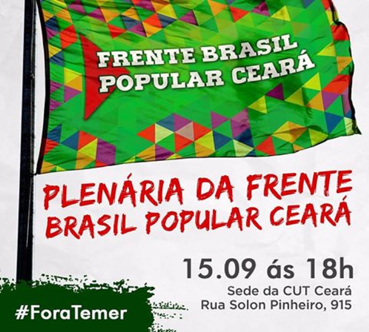 A Frente Brasil Popular do Ceará convocou para hoje, a partir das 18 horas, na sede da CUT Ceará, uma plenária geral que vai organizar a adesão à paralisação nacional, marcada para o dia 22 de setembro (Foto: Fatima 247) A Frente Brasil Popular do Ceará convocou para hoje, a partir das 18 horas, na sede da CUT Ceará, uma plenária geral que vai organizar a adesão à paralisação nacional, marcada para o dia 22 de setembro