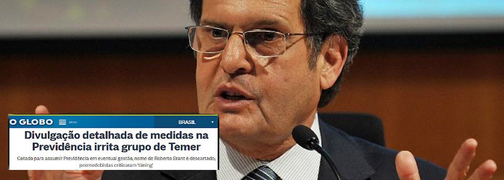 Fernando Brito, do Tijolaço, já antecipa a "queda" de Roberto Brant do governo do vice, "simplesmente porque disse o mesmo que Temer já havia escrito meses atrás: que seria estabelecida a idade mínima de 65 anos para a aposentadoria (tanto para homens quanto para mulheres) e que seriam retiradas, para todas as faixas, as indexações dos reajustes dos proventos"; "Não é para falar. Não é para as pessoas simples entenderem, não é para o povo compreender" (Foto: Roberta Namour) Fernando Brito, do Tijolaço, já antecipa a "queda" de Roberto Brant do governo do vice, "simplesmente porque disse o mesmo que Temer já havia escrito meses atrás: que seria estabelecida a idade mínima de 65 anos para a aposentadoria (tanto para homens quanto para mulheres) e que seriam retiradas, para todas as faixas, as indexações dos reajustes dos proventos"; "Não é para falar. Não é para as pessoas simples entenderem, não é para o povo compreender"