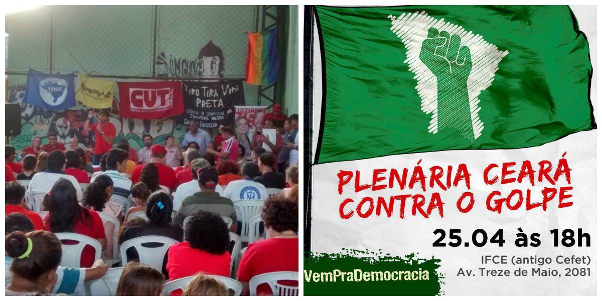 A plenária "Ceará Contra o Golpe" será no IFCE, na Av. 13 de Maio, a partir das 18 horas, aberta a todas as entidades que lutam contra o golpe e aos militantes em geral
(Foto: Fatima 247) A plenária "Ceará Contra o Golpe" será no IFCE, na Av. 13 de Maio, a partir das 18 horas, aberta a todas as entidades que lutam contra o golpe e aos militantes em geral