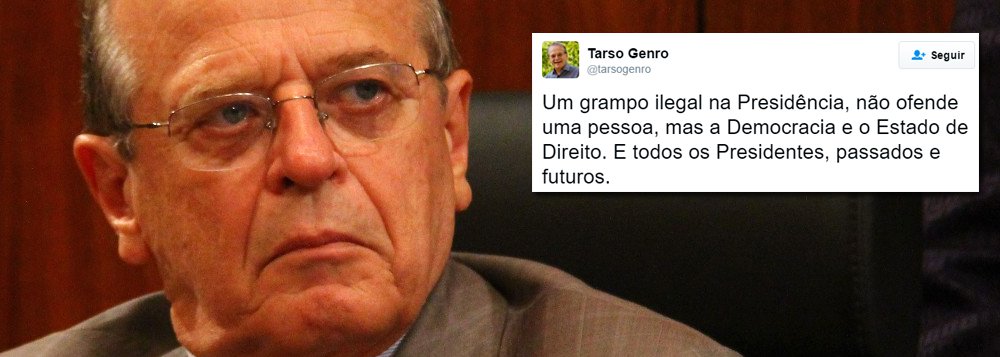 “Um grampo ilegal na Presidência, não ofende uma pessoa, mas a Democracia e o Estado de Direito. E todos os Presidentes, passados e futuros”, postou o ex-governador do Rio Grande do Sul, Tarso Genro, sobre a gravação divulgada pelo juiz Sérgio Moro; “Defender a Constituição e a Democracia. O golpismo, pela mídia, ultrapassou os limites. Não há solução para a crise fora da Constituição”, acrescentou (Foto: Roberta Namour) “Um grampo ilegal na Presidência, não ofende uma pessoa, mas a Democracia e o Estado de Direito. E todos os Presidentes, passados e futuros”, postou o ex-governador do Rio Grande do Sul, Tarso Genro, sobre a gravação divulgada pelo juiz Sérgio Moro; “Defender a Constituição e a Democracia. O golpismo, pela mídia, ultrapassou os limites. Não há solução para a crise fora da Constituição”, acrescentou