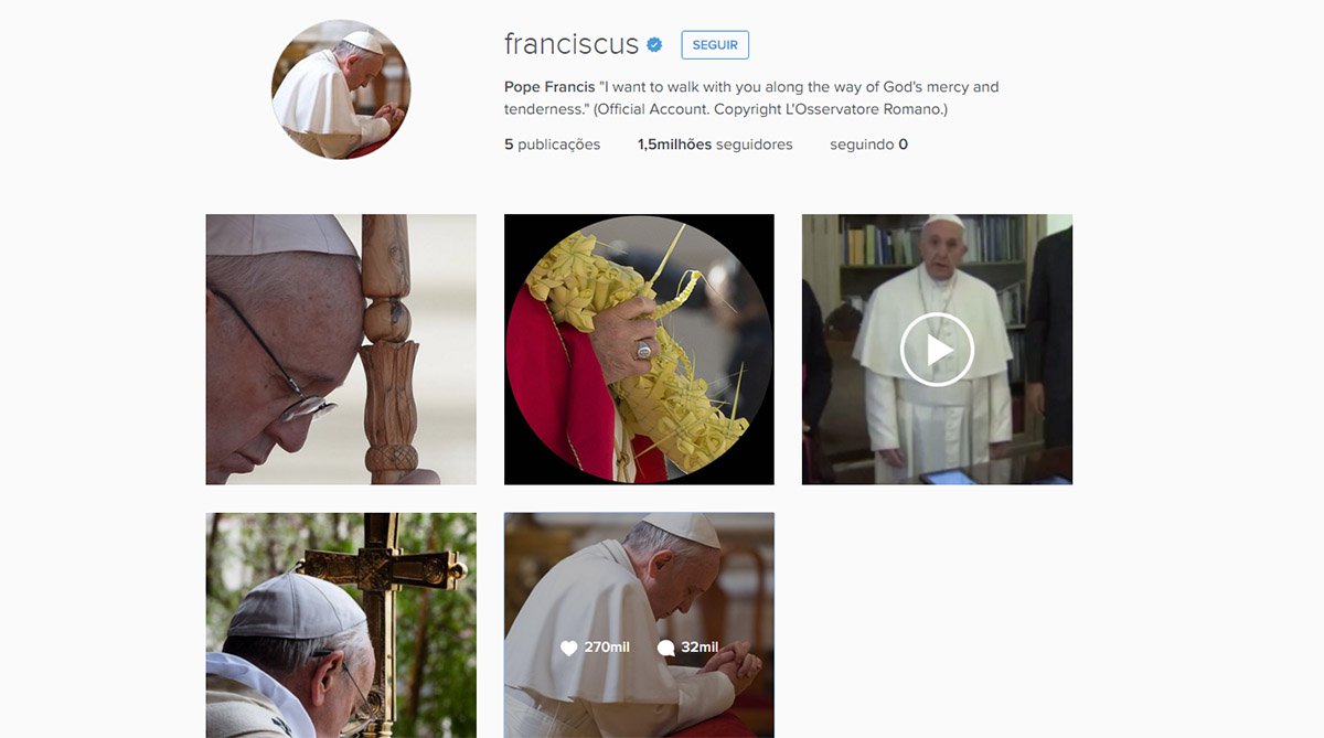Três dias após sua publicação de estreia no Instagram, o papa Francisco já alcançou 1,5 milhão de seguidores; a abertura do perfil @franciscus ocorreu no sábado 19, dia de São José, de quem o papa é devoto, e data em que Francisco celebrou a primeira missa do seu pontificado, em 2013 (Foto: Gisele Federicce) Três dias após sua publicação de estreia no Instagram, o papa Francisco já alcançou 1,5 milhão de seguidores; a abertura do perfil @franciscus ocorreu no sábado 19, dia de São José, de quem o papa é devoto, e data em que Francisco celebrou a primeira missa do seu pontificado, em 2013