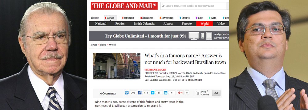 Com o título "O que há por detrás de um nome famoso? A resposta está em uma longínqua cidade brasileira", um dos maiores jornais do Canadá, o “The Globe and Mail”, faz referência ao município Presidente Sarney, norte do Maranhão, e afirma que "muitos moradores querem mudar o nome da cidade de volta para Pimenta, como era conhecido antes, enquanto eles esperam para o desenvolvimento ambicioso que o novo governo (Flávio Dino, do PC do B) planeja para alcançá-los"; "O Sr. Sarney é alvo de inúmeros processos por malversação dos recursos públicos", diz a reportagem
(Foto: Leonardo Lucena) Com o título "O que há por detrás de um nome famoso? A resposta está em uma longínqua cidade brasileira", um dos maiores jornais do Canadá, o “The Globe and Mail”, faz referência ao município Presidente Sarney, norte do Maranhão, e afirma que "muitos moradores querem mudar o nome da cidade de volta para Pimenta, como era conhecido antes, enquanto eles esperam para o desenvolvimento ambicioso que o novo governo (Flávio Dino, do PC do B) planeja para alcançá-los"; "O Sr. Sarney é alvo de inúmeros processos por malversação dos recursos públicos", diz a reportagem