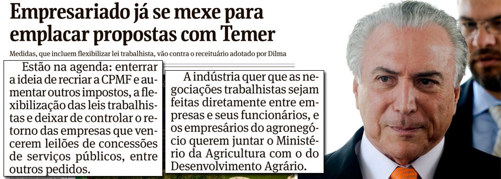 Propostas discutidas entre emissários do vice-presidente Michel Temer e seus interlocutores no meio empresarial, que apoiam o impeachment, preveem a flexibilização dos direitos trabalhistas, o aumento de impostos e o fim da reforma agrária, segundo informa a edição deste sábado da Folha de S. Paulo; "Os golpistas já disseram que se conseguirem usurpar o poder será preciso pedir sacrifícios à população brasileira. Com que legitimidade?", disse a presidente Dilma Rousseff, em vídeo postado nas redes sociais; "Fora do voto, qualquer governo será a tirania. Tirania dos mais fortes, dos mais espertos, dos mais ricos, dos mais corruptos" (Foto: Leonardo Attuch) Propostas discutidas entre emissários do vice-presidente Michel Temer e seus interlocutores no meio empresarial, que apoiam o impeachment, preveem a flexibilização dos direitos trabalhistas, o aumento de impostos e o fim da reforma agrária, segundo informa a edição deste sábado da Folha de S. Paulo; "Os golpistas já disseram que se conseguirem usurpar o poder será preciso pedir sacrifícios à população brasileira. Com que legitimidade?", disse a presidente Dilma Rousseff, em vídeo postado nas redes sociais; "Fora do voto, qualquer governo será a tirania. Tirania dos mais fortes, dos mais espertos, dos mais ricos, dos mais corruptos"