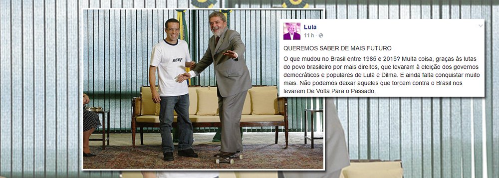 No dia da chegada de Marty McFly no futuro, ex-presidente Lula faz uma comparação com o Brasil de 1985 e 2015, contra ação dos golpistas: “Muita coisa, graças às lutas do povo brasileiro por mais direitos, que levaram à eleição dos governos democráticos e populares de Lula e Dilma. E ainda falta conquistar muito mais. Não podemos deixar aqueles que torcem contra o Brasil nos levarem De Volta Para o Passado”, postou no Facebook (Foto: Roberta Namour) No dia da chegada de Marty McFly no futuro, ex-presidente Lula faz uma comparação com o Brasil de 1985 e 2015, contra ação dos golpistas: “Muita coisa, graças às lutas do povo brasileiro por mais direitos, que levaram à eleição dos governos democráticos e populares de Lula e Dilma. E ainda falta conquistar muito mais. Não podemos deixar aqueles que torcem contra o Brasil nos levarem De Volta Para o Passado”, postou no Facebook