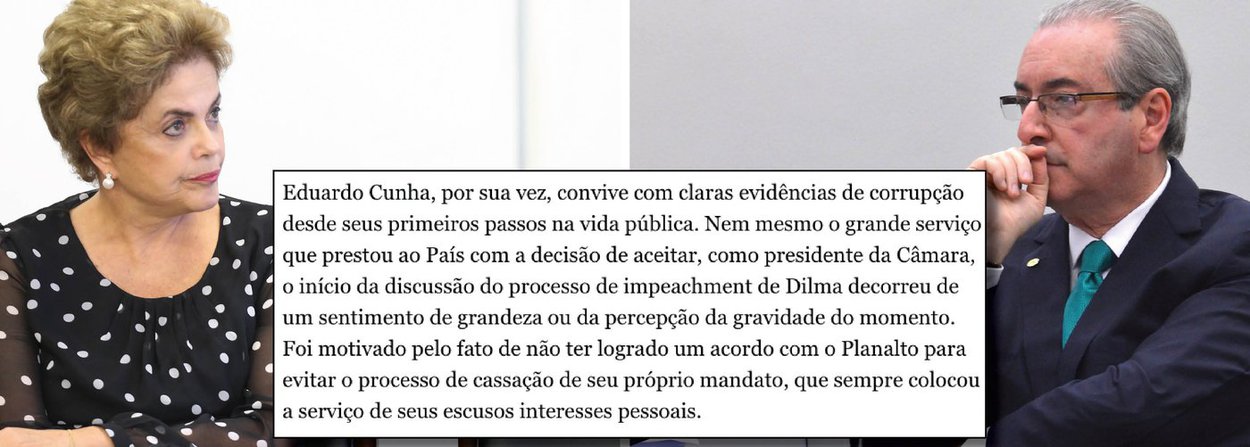"Eduardo Cunha, por sua vez, convive com claras evidências de corrupção desde seus primeiros passos na vida pública. Nem mesmo o grande serviço que prestou ao País com a decisão de aceitar, como presidente da Câmara, o início da discussão do processo de impeachment de Dilma decorreu de um sentimento de grandeza ou da percepção da gravidade do momento. Foi motivado pelo fato de não ter logrado um acordo com o Planalto para evitar o processo de cassação de seu próprio mandato, que sempre colocou a serviço de seus escusos interesses pessoais", diz editorial do jornal Estado de S. Paulo da família Mesquita; ou seja: como diz a defesa de Dilma, houve desvio de finalidade (Foto: Leonardo Attuch) "Eduardo Cunha, por sua vez, convive com claras evidências de corrupção desde seus primeiros passos na vida pública. Nem mesmo o grande serviço que prestou ao País com a decisão de aceitar, como presidente da Câmara, o início da discussão do processo de impeachment de Dilma decorreu de um sentimento de grandeza ou da percepção da gravidade do momento. Foi motivado pelo fato de não ter logrado um acordo com o Planalto para evitar o processo de cassação de seu próprio mandato, que sempre colocou a serviço de seus escusos interesses pessoais", diz editorial do jornal Estado de S. Paulo da família Mesquita; ou seja: como diz a defesa de Dilma, houve desvio de finalidade