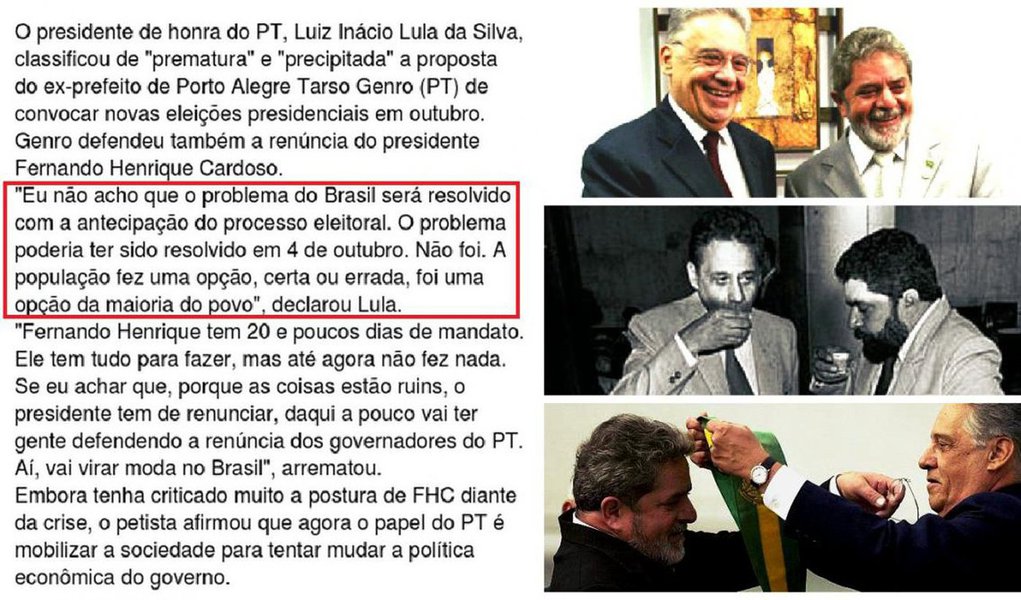 Jornal GGN lembra que, em janeiro de 1999, quando Fernando Henrique Cardoso (PSDB) enfrentava os ataques da oposição em função da crise econômica que assolava o País à época, Lula, então presidente de honra do PT, contrariou o próprio partido e pregou respeito ao resultado das urnas: "Eu não acho que o problema do Brasil será resolvido com a antecipação do processo eleitoral. O problema poderia ter sido resolvido em 4 de outubro. Não foi. A população fez uma opção, certa ou errada, foi uma opção da maioria do povo", declarou Lula, na época (Foto: Roberta Namour) Jornal GGN lembra que, em janeiro de 1999, quando Fernando Henrique Cardoso (PSDB) enfrentava os ataques da oposição em função da crise econômica que assolava o País à época, Lula, então presidente de honra do PT, contrariou o próprio partido e pregou respeito ao resultado das urnas: "Eu não acho que o problema do Brasil será resolvido com a antecipação do processo eleitoral. O problema poderia ter sido resolvido em 4 de outubro. Não foi. A população fez uma opção, certa ou errada, foi uma opção da maioria do povo", declarou Lula, na época