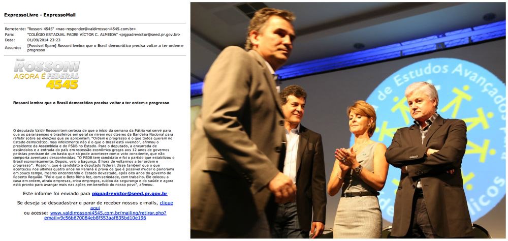 O presidente do PSDB e da Assembleia Legislativa do Paraná, deputado Valdir Rossoni, disparou milhares de mensagens eletrônicas não solicitadas (Spam) para professores e funcionários das 2,1 mil escolas da rede pública estadual que utilizam a conta de e-mail "Expresso"; na mensagem enviada a um colégio estadual, o tucano ataca o senador Roberto Requião (PMDB), candidato ao Palácio Iguaçu, afirmando que "o que aconteceu nos últimos quatro anos no Paraná é prova de que é possível mudar o panorama em pouco tempo, mesmo encontrando o Estado devastado, após oito anos do governo de Roberto Requião" (Foto: Leonardo Lucena) O presidente do PSDB e da Assembleia Legislativa do Paraná, deputado Valdir Rossoni, disparou milhares de mensagens eletrônicas não solicitadas (Spam) para professores e funcionários das 2,1 mil escolas da rede pública estadual que utilizam a conta de e-mail "Expresso"; na mensagem enviada a um colégio estadual, o tucano ataca o senador Roberto Requião (PMDB), candidato ao Palácio Iguaçu, afirmando que "o que aconteceu nos últimos quatro anos no Paraná é prova de que é possível mudar o panorama em pouco tempo, mesmo encontrando o Estado devastado, após oito anos do governo de Roberto Requião"