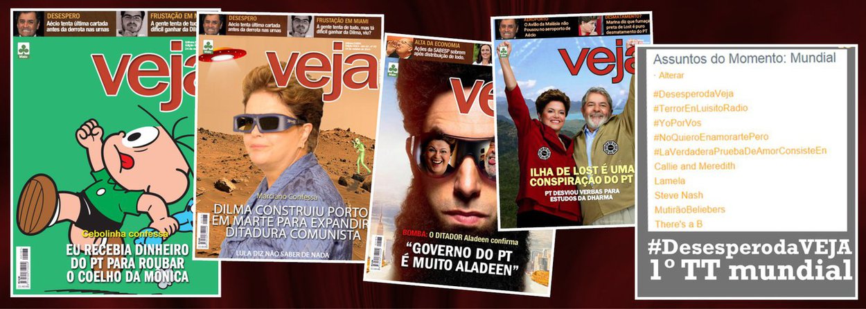 Tentativa criminosa de interferir nas eleições presidenciais, com a denúncia sem provas antecipada para a noite de ontem, produziu efeito inverso ao desejado pela família Civita; em vez de gerar uma onda de indignação pelo País, produziu centenas de paródias que se espalham pela internet; numa das "capas", Cebolinha confessa ter recebido dinheiro do PT para roubar o coelhinho da Mônica; hashtag #DesesperodaVeja chegou a figurar entre os "trending topic" globais, ou seja, os assuntos mais comentados no Twitter no mundo; atentado democrático cometido por Veja arrasta o que restava de sua reputação para a lama e não mexeu nos resultados eleitorais; ao contrário (Foto: Leonardo Attuch) www.brasil247.com - Tentativa criminosa de interferir nas eleições presidenciais, com a denúncia sem provas antecipada para a noite de ontem, produziu efeito inverso ao desejado pela família Civita; em vez de gerar uma onda de indignação pelo País, produziu centenas de paródias que se espalham pela internet; numa das "capas", Cebolinha confessa ter recebido dinheiro do PT para roubar o coelhinho da Mônica; hashtag #DesesperodaVeja chegou a figurar entre os "trending topic" globais, ou seja, os assuntos mais comentados no Twitter no mundo; atentado democrático cometido por Veja arrasta o que restava de sua reputação para a lama e não mexeu nos resultados eleitorais; ao contrário