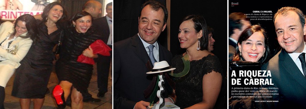 Esposa do governador do Rio, Adriana Ancelmo, ganha R$ 184 mil/mês; seu escritório de advocacia, antes modesto, teve um salto espetacular, atendendo clientes que fazem negócios com o governo do Rio de Janeiro; depois das viagens de helicóptero do cachorro Juquinha e das babás de seus filhos, Cabral tem mais um abacaxi para descascar, no momento em que protestos diários pedem sua renúncia; dois anos atrás, quando vieram a público as farras da turma de Cabral em Paris, Adriana se divertia com amigas suas comprando sapatos de Christian Loboutin, do seriado Sex & the City (Foto: Roberta Namour) Esposa do governador do Rio, Adriana Ancelmo, ganha R$ 184 mil/mês; seu escritório de advocacia, antes modesto, teve um salto espetacular, atendendo clientes que fazem negócios com o governo do Rio de Janeiro; depois das viagens de helicóptero do cachorro Juquinha e das babás de seus filhos, Cabral tem mais um abacaxi para descascar, no momento em que protestos diários pedem sua renúncia; dois anos atrás, quando vieram a público as farras da turma de Cabral em Paris, Adriana se divertia com amigas suas comprando sapatos de Christian Loboutin, do seriado Sex & the City