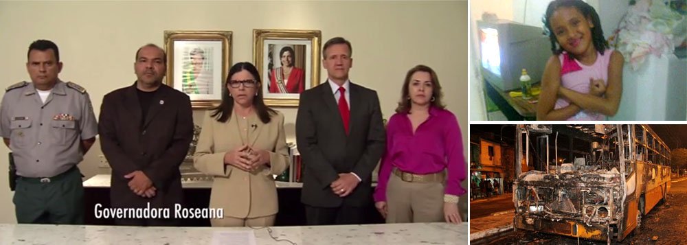 Em vídeo, a governadora do Maranhão, Roseana Sarney, se diz "revoltada" com a morte da menina Ana Clara, incendiada num ônibus, e afirma que não se deixará "subjugar" pelo crime, mas pede ao povo maranhense que não "dê ouvidos a essa rede de boatos que tenta tumultuar o dia a dia do cidadão"; dois dias antes, em entrevista ao jornal da família, a segurança pública era apenas um detalhe em meio a outros temas, como os cuidados da governadora com a própria beleza; possibilidade de intervenção é crescente e ônibus continuam sem circular à noite; população amedrontada; vídeo (Foto: Leonardo Attuch) Em vídeo, a governadora do Maranhão, Roseana Sarney, se diz "revoltada" com a morte da menina Ana Clara, incendiada num ônibus, e afirma que não se deixará "subjugar" pelo crime, mas pede ao povo maranhense que não "dê ouvidos a essa rede de boatos que tenta tumultuar o dia a dia do cidadão"; dois dias antes, em entrevista ao jornal da família, a segurança pública era apenas um detalhe em meio a outros temas, como os cuidados da governadora com a própria beleza; possibilidade de intervenção é crescente e ônibus continuam sem circular à noite; população amedrontada; vídeo