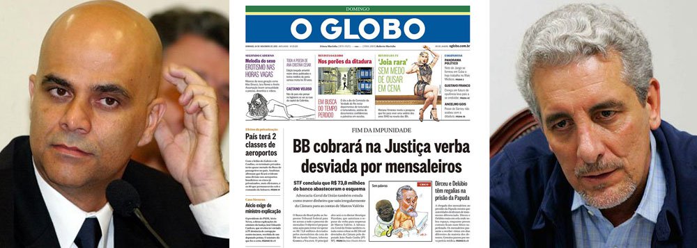 Capa deste domingo do jornal O Globo coroa, com pitadas de surrealismo, o julgamento da Ação Penal 470; publicação da família Marinho anuncia que "BB cobrará na Justiça verba desviada por mensaleiros"; reportagem diz respeito aos R$ 73 milhões da cota do Banco do Brasil investidos no fundo Visanet; ocorre que a publicidade, ordenada por Henrique Pizzolato, foi feita e a empresa mais beneficiada foi justamente a Globo, que pagava o chamado "bônus por veiculação" às agências de Marcos Valério, conforme demonstram contratos entre a emissora e as empresas de publicidade; será que a Globo vai devolver o dinheiro recebido do "operador do mensalão"? (Foto: Leonardo Attuch) Capa deste domingo do jornal O Globo coroa, com pitadas de surrealismo, o julgamento da Ação Penal 470; publicação da família Marinho anuncia que "BB cobrará na Justiça verba desviada por mensaleiros"; reportagem diz respeito aos R$ 73 milhões da cota do Banco do Brasil investidos no fundo Visanet; ocorre que a publicidade, ordenada por Henrique Pizzolato, foi feita e a empresa mais beneficiada foi justamente a Globo, que pagava o chamado "bônus por veiculação" às agências de Marcos Valério, conforme demonstram contratos entre a emissora e as empresas de publicidade; será que a Globo vai devolver o dinheiro recebido do "operador do mensalão"?