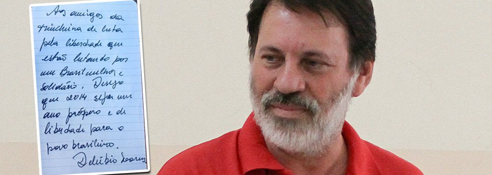 Em curta mensagem, o ex-tesoureiro do PT, condenado na Ação Penal 470, Delúbio Soares, que cumpre em regime fechado pena de semiaberto, deseja "aos amigos da trincheira de luta pela liberdade que estão lutando por um Brasil melhor e solidário", que "2014 seja ano próspero e de liberdade para o povo brasileiro"; ele foi condenado a seis anos e oito meses, pena para semiaberto, e teve direito a novo julgamento de parte das condenações graças aos embargos infringentes; no entanto, está desde 16 de dezembro em regime fechado (Foto: Valter Lima) Em curta mensagem, o ex-tesoureiro do PT, condenado na Ação Penal 470, Delúbio Soares, que cumpre em regime fechado pena de semiaberto, deseja "aos amigos da trincheira de luta pela liberdade que estão lutando por um Brasil melhor e solidário", que "2014 seja ano próspero e de liberdade para o povo brasileiro"; ele foi condenado a seis anos e oito meses, pena para semiaberto, e teve direito a novo julgamento de parte das condenações graças aos embargos infringentes; no entanto, está desde 16 de dezembro em regime fechado