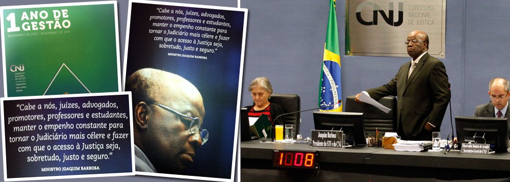Material do Conselho Nacional de Justiça sobre o primeiro ano de gestão de Joaquim Barbosa ressalta "combate à corrupção e maior eficiência para o Judiciário"; longo relatório sobre os trabalhos do órgão entre novembro de 2012 e novembro de 2013 fala ainda em cumprimento de metas, redução do estoque de processos, número de Resoluções editadas, diminuição de gastos em combustível, diárias e passagens; Barbosa se vangloria até mesmo, como se fosse uma façanha sua, do "ingresso de cinco mulheres" na composição do Conselho; campanha? (Foto: Gisele Federicce) Material do Conselho Nacional de Justiça sobre o primeiro ano de gestão de Joaquim Barbosa ressalta "combate à corrupção e maior eficiência para o Judiciário"; longo relatório sobre os trabalhos do órgão entre novembro de 2012 e novembro de 2013 fala ainda em cumprimento de metas, redução do estoque de processos, número de Resoluções editadas, diminuição de gastos em combustível, diárias e passagens; Barbosa se vangloria até mesmo, como se fosse uma façanha sua, do "ingresso de cinco mulheres" na composição do Conselho; campanha?