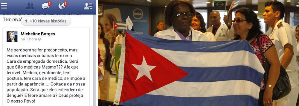 A jornalista potiguar Micheline Borges publicou em seu Facebook que “médico, geralmente, tem postura, tem cara de médico, se impõe a partir da aparência”, o que ela não teria percebido nos profissionais cubanos; "coitada da nossa população. Será que eles entendem de dengue? E febre amarela? Deus proteja o nosso Povo”, afirmou, destilando preconceito e ignorância; diante da repercussão negativa, a jornalista excluiu sua conta na rede social (Foto: Valter Lima) A jornalista potiguar Micheline Borges publicou em seu Facebook que “médico, geralmente, tem postura, tem cara de médico, se impõe a partir da aparência”, o que ela não teria percebido nos profissionais cubanos; "coitada da nossa população. Será que eles entendem de dengue? E febre amarela? Deus proteja o nosso Povo”, afirmou, destilando preconceito e ignorância; diante da repercussão negativa, a jornalista excluiu sua conta na rede social