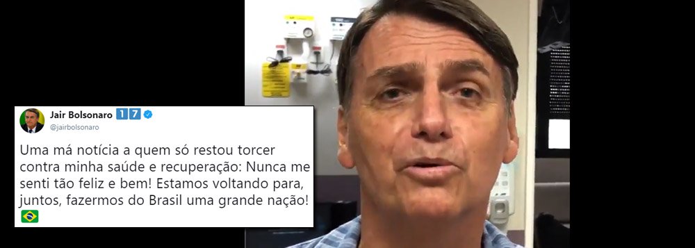 Em vídeo, Bolsonaro diz esperar alta hospitalar antes do 1º turno Em vídeo, Bolsonaro diz esperar alta hospitalar antes do 1º turno