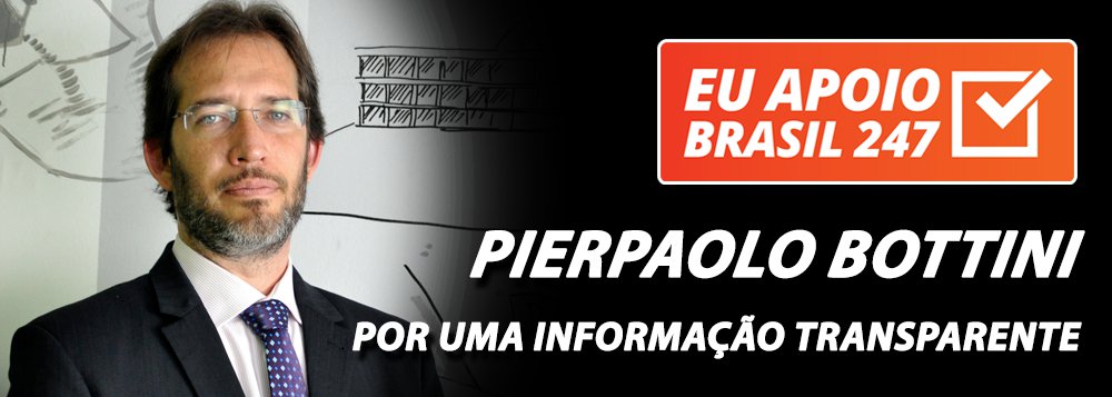 Pierpaolo Bottini apoia o 247: por uma informação transparente Pierpaolo Bottini apoia o 247: por uma informação transparente