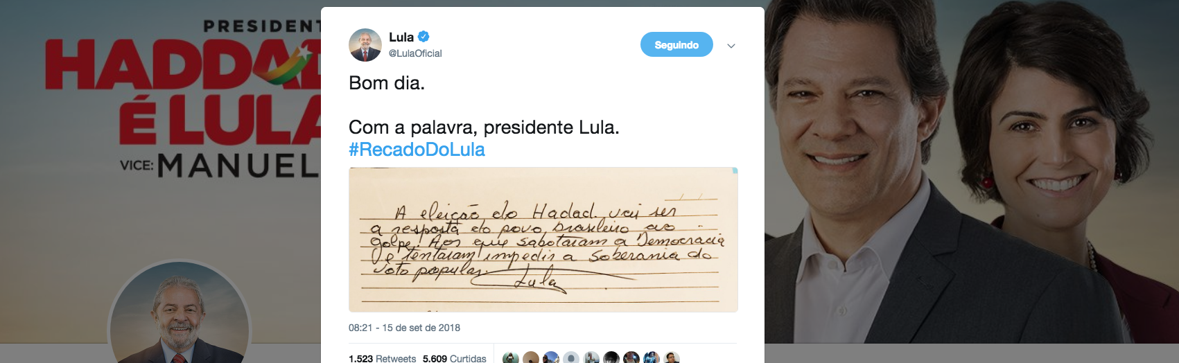 Lula divulga bilhete e diz que eleição de Haddad será resposta do povo ao golpe Lula divulga bilhete e diz que eleição de Haddad será resposta do povo ao golpe