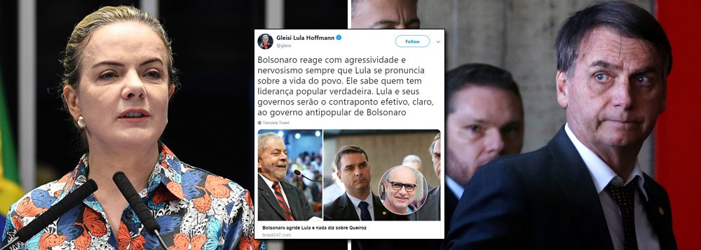 Gleisi sobre agressividade de Bolsonaro a Lula: ele sabe quem tem liderança popular verdadeira Gleisi sobre agressividade de Bolsonaro a Lula: ele sabe quem tem liderança popular verdadeira