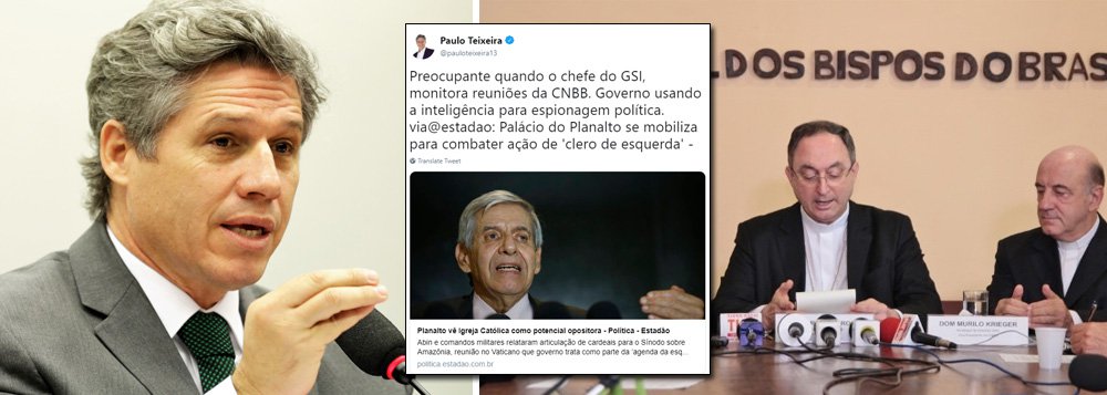 Paulo Teixeira: espionagem do governo na igreja católica é 'preocupante' Paulo Teixeira: espionagem do governo na igreja católica é 'preocupante'