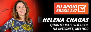 Helena Chagas apoia o 247: quanto mais veículos na internet, melhor Helena Chagas apoia o 247: quanto mais veículos na internet, melhor