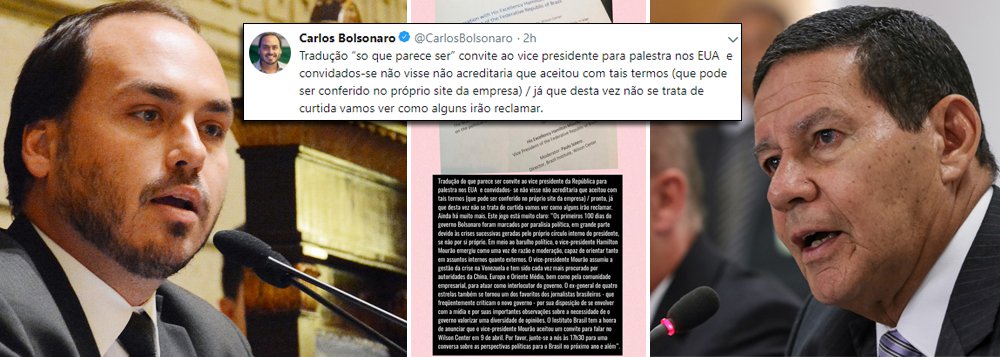 Com fiasco de Bolsonaro, Carlos se mostra paranóico em relação a Mourão Com fiasco de Bolsonaro, Carlos se mostra paranóico em relação a Mourão