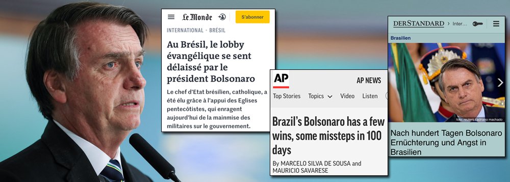 Em 100 dias, Bolsonaro destrói a imagem do Brasil no mundo www.brasil247.com - Em 100 dias, Bolsonaro destrói a imagem do Brasil no mundo