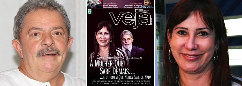 Para Veja, Rose sabe de tudo e Lula, de nada Para Veja, Rose sabe de tudo e Lula, de nada